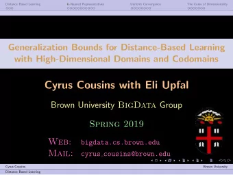 Cyrus Cousins with Eli Upfal Brown University BigData Group  Spring 2019  Web: