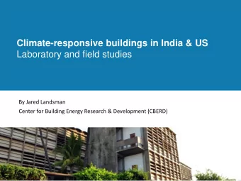 Climate-responsive buildings in India &amp; US  Laboratory and field studies  By Jared Landsman