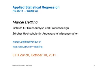 Marcel Dettling  Institute fr Datenanalyse und Prozessdesign  Zrcher Hochschule fr Angewandte