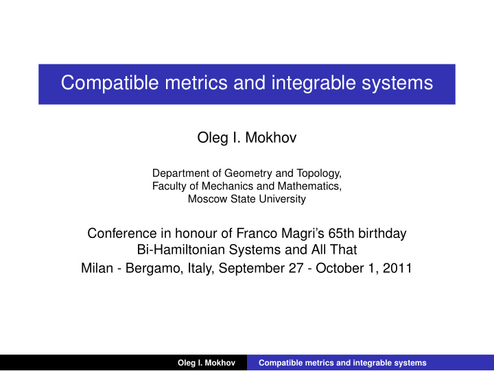 compatible metrics and integrable systems