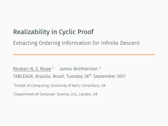 Realizability in Cyclic Proof  Extracting Ordering Information for Infinite Descent 1 School of