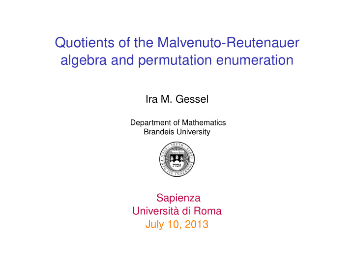 quotients of the malvenuto reutenauer algebra and