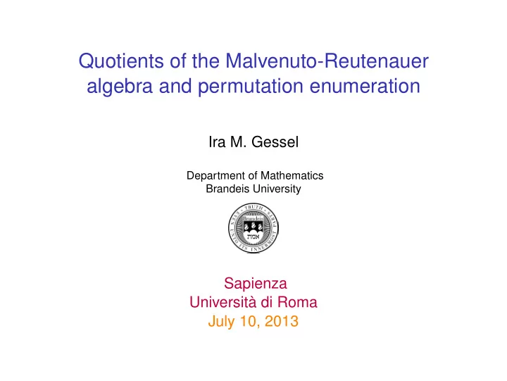 quotients of the malvenuto reutenauer algebra and