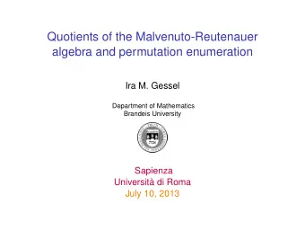 Quotients of the Malvenuto-Reutenauer  algebra and permutation enumeration  Ira M. Gessel
