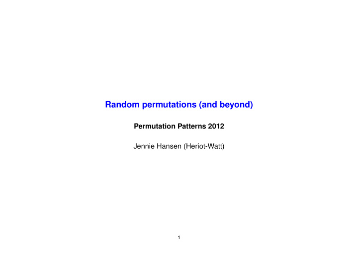 random permutations and beyond
