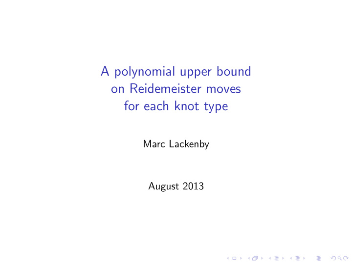 a polynomial upper bound on reidemeister moves for each