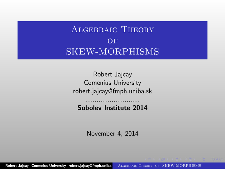 algebraic theory of skew morphisms