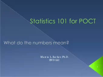 Ma rc ia  L  . Zuc ke r, Ph.D.  ZI  VD L  L  C  1  I  nte rpre t sta tistic a l a na lyse s a s
