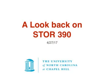 A Look back on  STOR 390  4/27/17  Where did this course come  from?  Data@Carolina grant  Iain