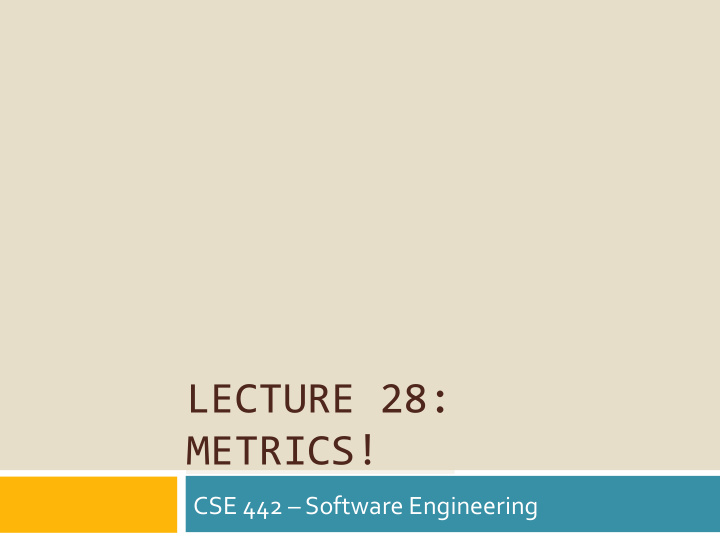 lecture 28 metrics