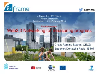 Web2.0 Networking for measuring progress  Chair: Romina Boarini, OECD  Speaker: Donatella Fazio,