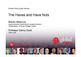The Haves and Have Nots  Branko Milanovic  Lead economist, World Bank's research division  Visiting