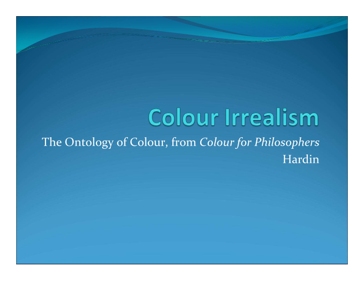 the ontology of colour from colour for philosophers