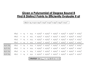 Given a Polynomial of Degree Bound 8  Find 8 Distinct Points to Efficiently Evaluate it at