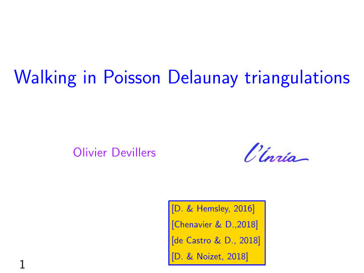 walking in poisson delaunay triangulations