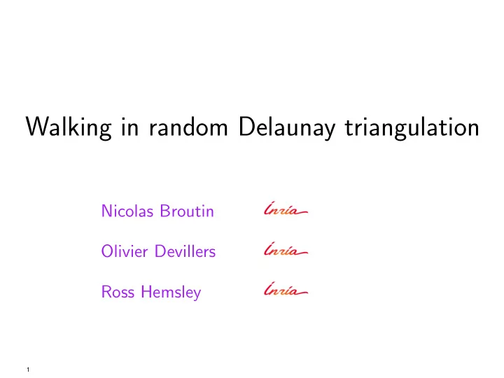 walking in random delaunay triangulation