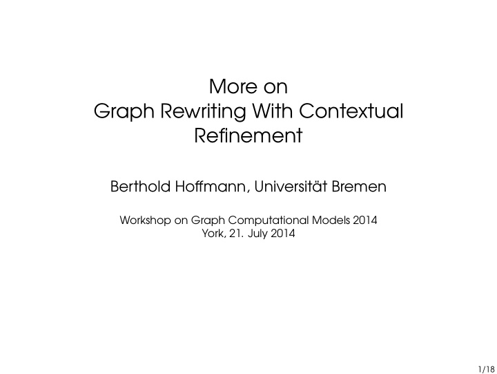 more on graph rewriting with contextual refinement