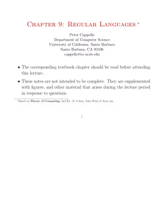 Closure Properties Definition: The language denoted by a regular expression is a regular language .