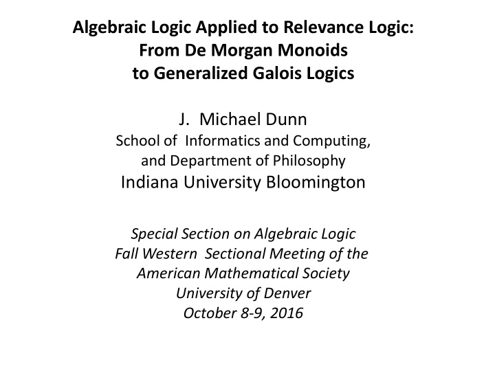 algebraic logic applied to relevance logic from de morgan