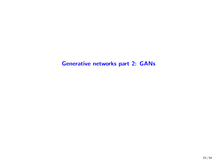 generative networks part 2 gans