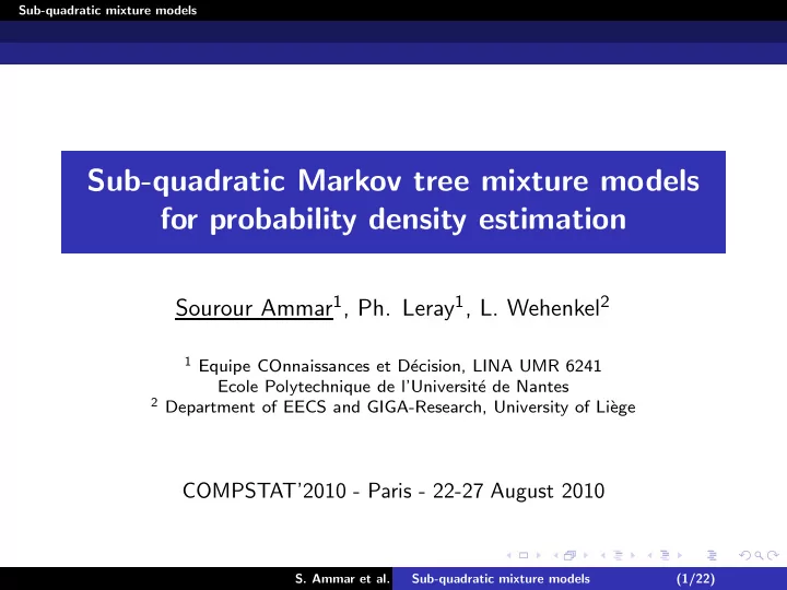 sub quadratic markov tree mixture models for probability