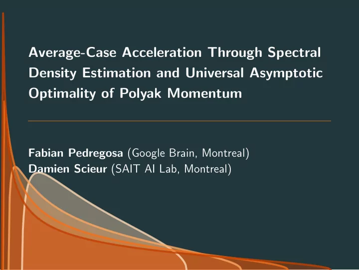 average case acceleration through spectral density