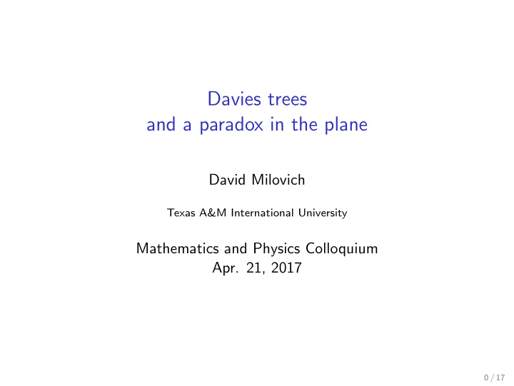 davies trees and a paradox in the plane