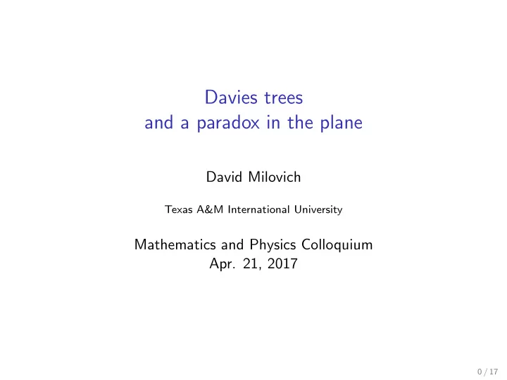 davies trees and a paradox in the plane