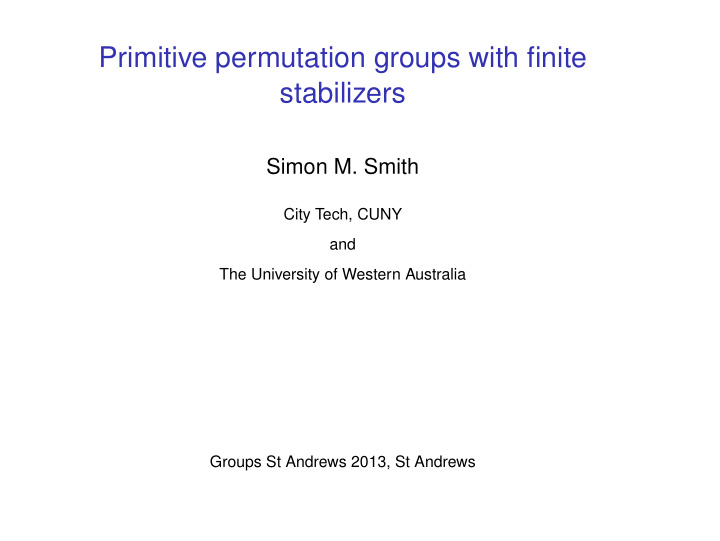 primitive permutation groups with finite stabilizers