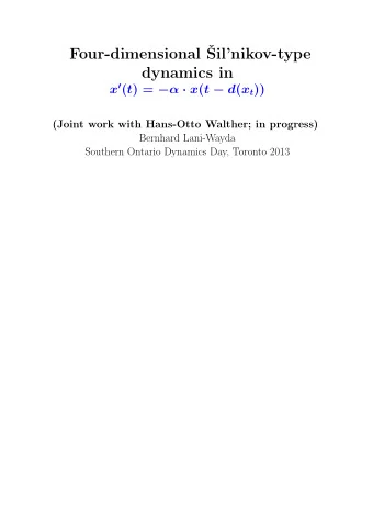 Four-dimensional   Silnikov-type  dynamics in x  ( t ) =    x ( t  d ( x t ))