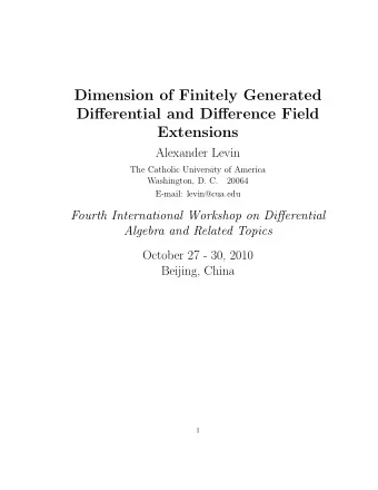 Dimension of Finitely Generated  Differential and Difference Field  Extensions  Alexander Levin