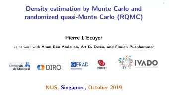 Draft  1  Density estimation by Monte Carlo and  randomized quasi-Monte Carlo (RQMC)  Pierre
