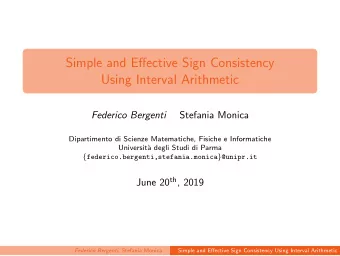 Simple and Effective Sign Consistency  Using Interval Arithmetic  Stefania Monica  Federico