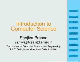 Introduction to      Computer Science      Page 1 of 200  Sanjiva Prasad  Go Back