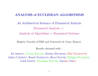 ANALYSIS of EUCLIDEAN ALGORITHMS  An Arithmetical Instance of Dynamical Analysis  Dynamical