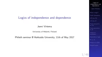 Logics of independence and dependence  GTS for FO  GTS for IF  Team semantics  for FO  Jonni