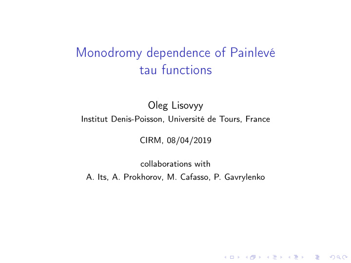 monodromy dependence of painlev tau functions