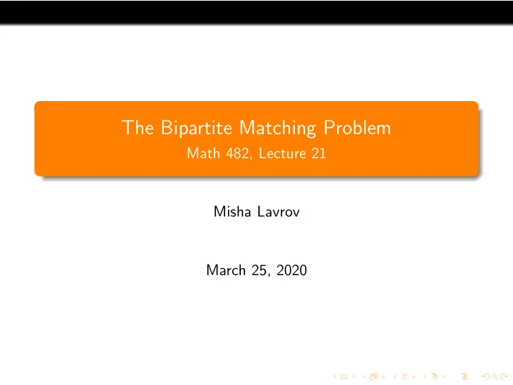 the bipartite matching problem