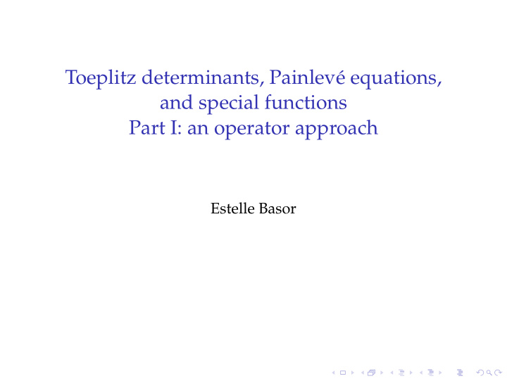 toeplitz determinants painlev equations and special