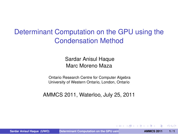 determinant computation on the gpu using the condensation