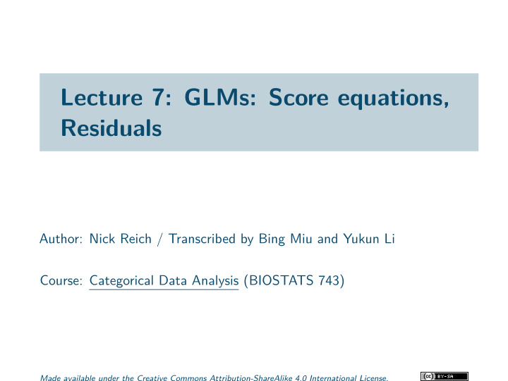 lecture 7 glms score equations residuals