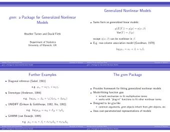 Generalized Nonlinear Models gnm : a Package for Generalized Nonlinear  Models  Same form as
