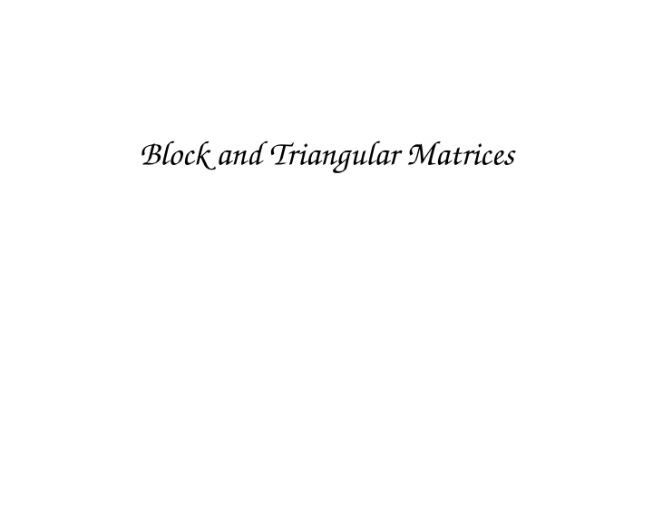 block and triangular matrices block matrices