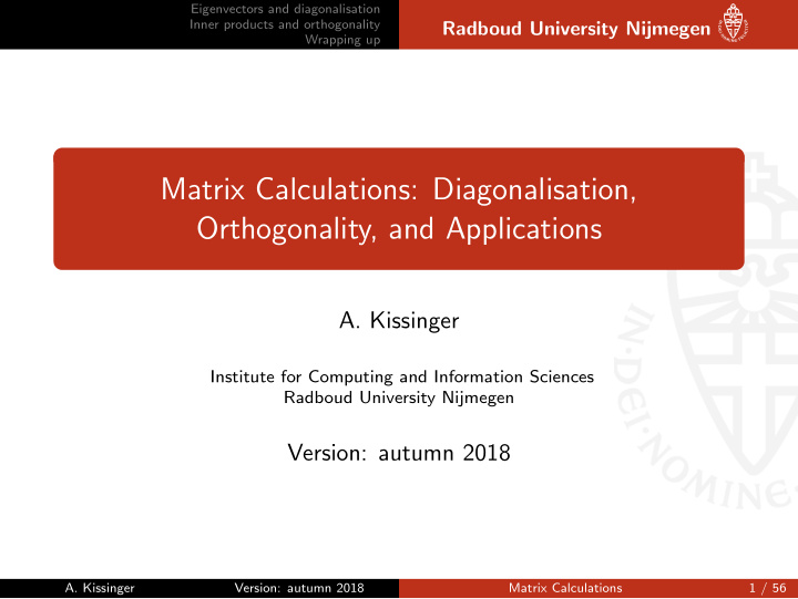 matrix calculations diagonalisation orthogonality and