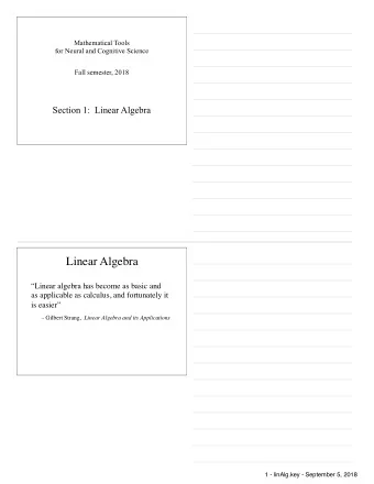 Linear Algebra  Linear algebra has become as basic and  as applicable as calculus, and