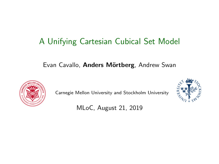 a unifying cartesian cubical set model