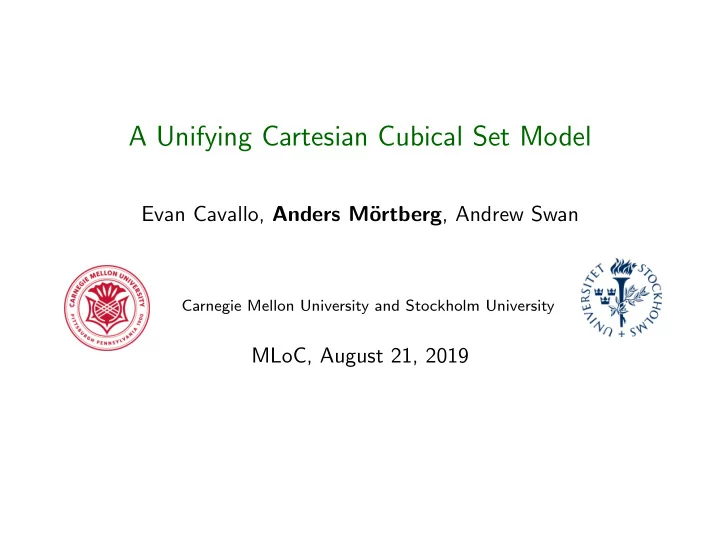 a unifying cartesian cubical set model