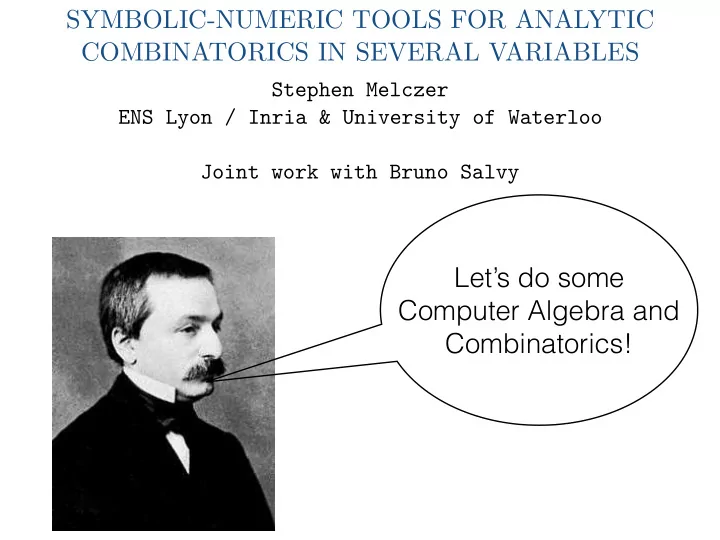 let s do some computer algebra and combinatorics