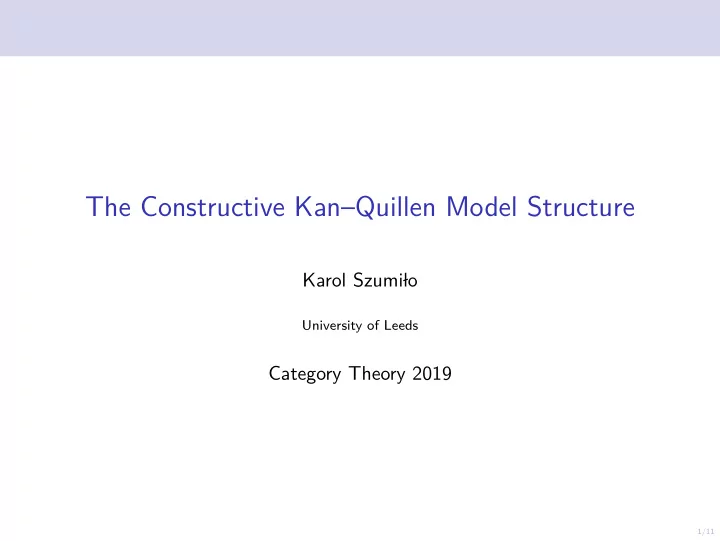 the constructive kan quillen model structure