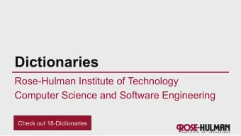 Dictionaries  Rose-Hulman Institute of Technology  Computer Science and Software Engineering  Check